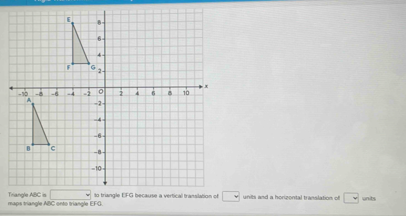 units and a horizontal translation of 
maps triangle ABC onto triangle EFG.units