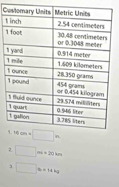 1
1
1
2. □ mi=20km
3. □ lb=14kg