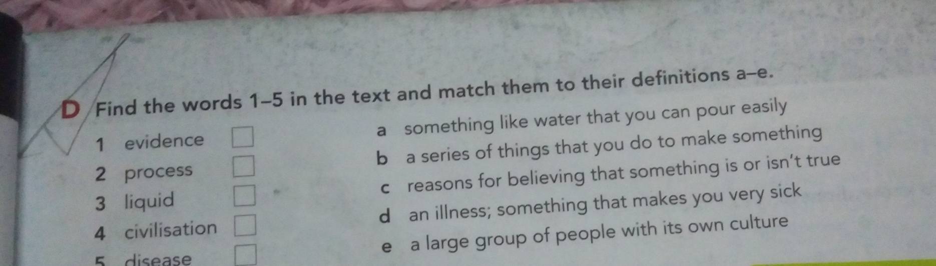 Selesai:Find the words 1-5 in the text and match them to their definitions  a-e. 1 evidence a somet