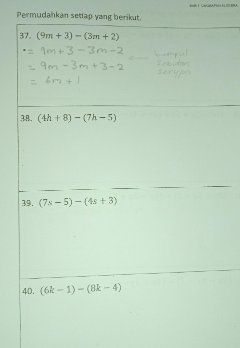 BAB S UnGKaPan Algebra
Permudahkan setiap yang beriku