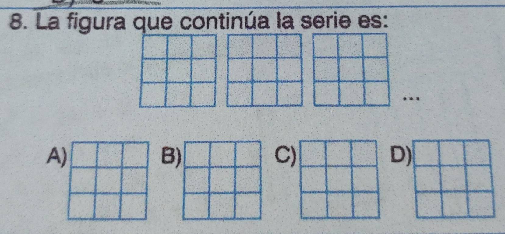 La figura que continúa la serie es:
...
A)
B
C)
D)