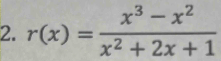 r(x)= (x^3-x^2)/x^2+2x+1 