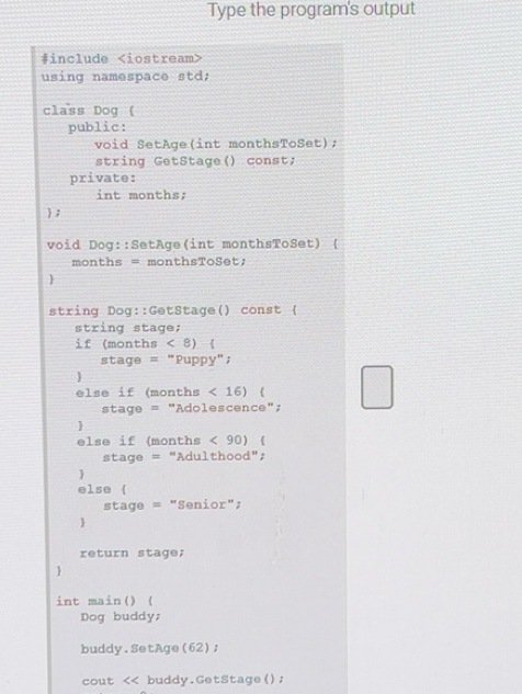 Solved: Type the program's output #include using namespace std; class ...