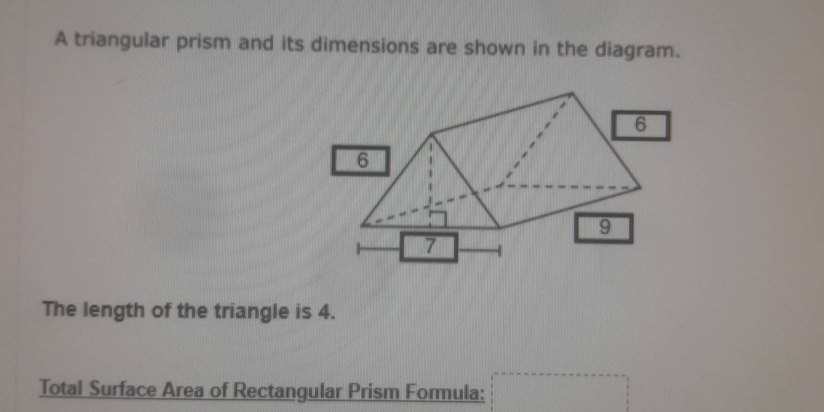 Solved: A triangular prism and its dimensions are shown in the diagram ...