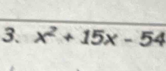 x^2+15x-54