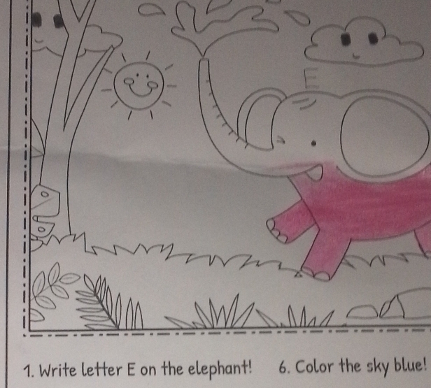 Write letter E on the elephant! 6. Color the sky blue!