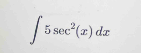 ∈t 5sec^2(x)dx