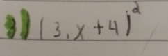 31 (3,x+4)^2