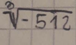 sqrt[3](-512)