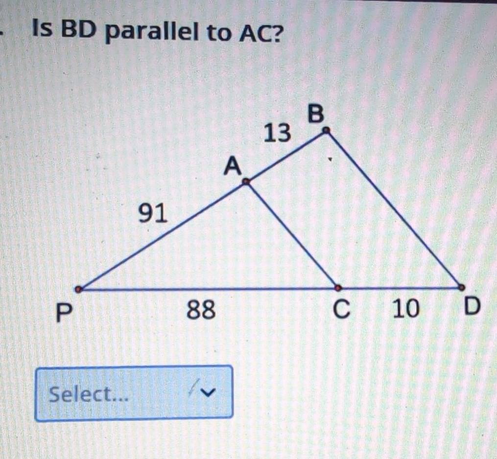 Is BD parallel to AC? 
Select...