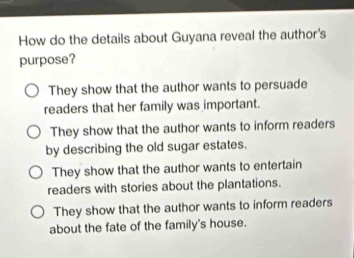 Solved: How do the details about Guyana reveal the author's purpose ...