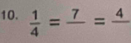  1/4 =frac 7=frac 4