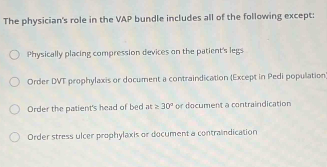 vap 5 Solved: The physician's role in the VAP bundle includes all of the  following except: Physically pl [Biology]