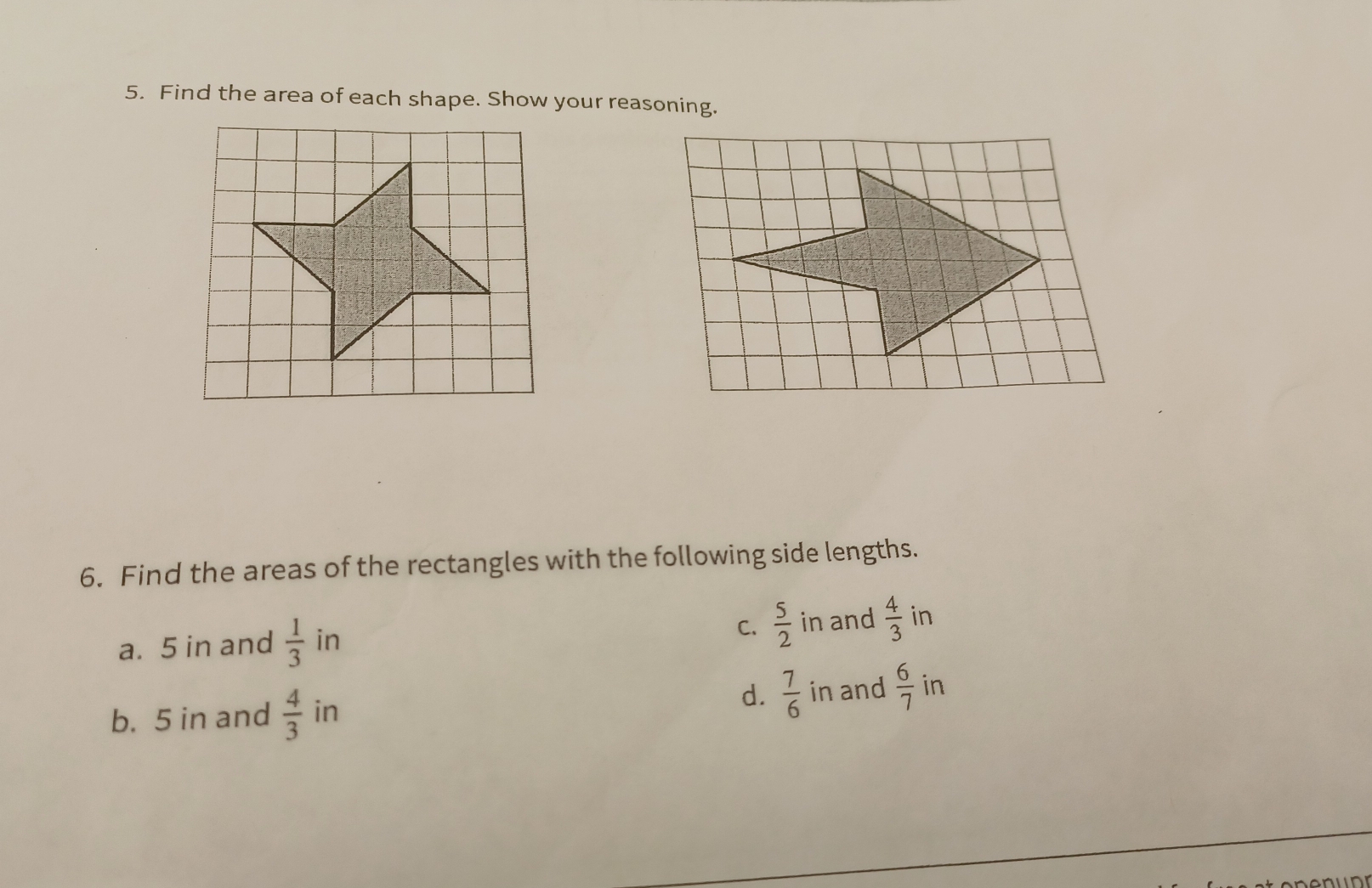 Find the area of each shape. Show your reasoning.
6. Find the areas of the rectangles with the following side lengths.
C、  5/2 
a. 5 in and  1/3  in in and  4/3  in
b. 5 in and  4/3  in d.  7/6  in and  6/7  in