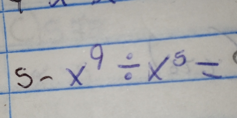 5-x^9/ x^5=