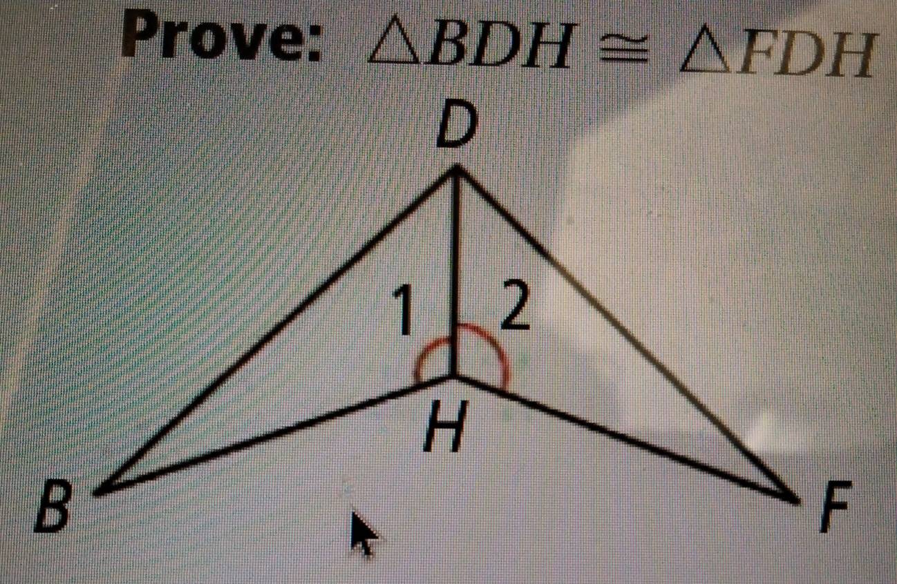 Prove: △ BDH≌ △ FDH