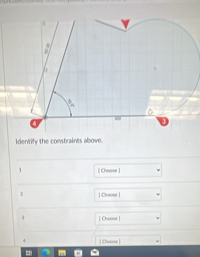 Identify the constraints above.
1 [ Choose ]
2 [ Choose ]
3 [ Choose ]
4 [ Choose ]