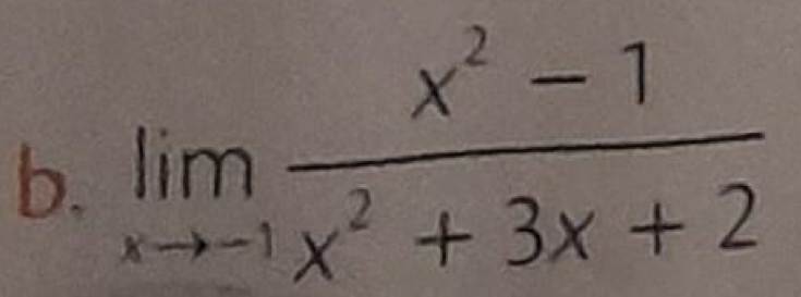 limlimits _xto -1 (x^2-1)/x^2+3x+2 