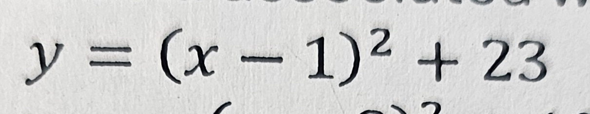 y=(x-1)^2+23