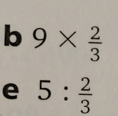 9*  2/3 
e 5: 2/3 