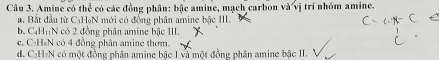 Giải quyết:Amine có thể có các đồng phân: bậc amine, mạch carbon và vị ...