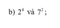 2^6 và 7^2;