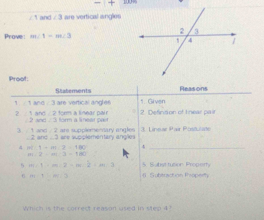 overline □  10046
/ 1 and ∠ 3 are vertical angles
Prove: m∠ 1=m∠ 3
Proof:
Which is the correct reason used in step 4?