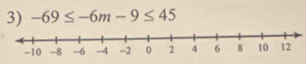 -69≤ -6m-9≤ 45