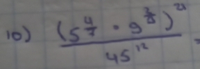 frac (5^(frac 4)7· 5^(frac 12))^245^(12)