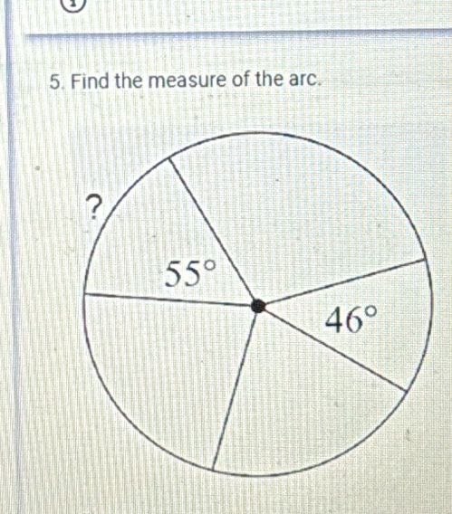 a
5. Find the measure of the arc.