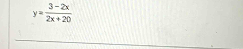 y= (3-2x)/2x+20 
_
