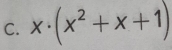 x· (x^2+x+1)