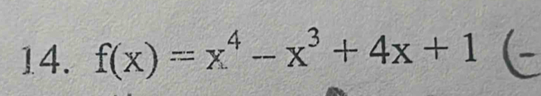 f(x)=x^4-x^3+4x+1