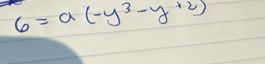 6=a(-y^3-y+2)