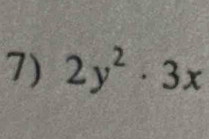 2y^2· 3x