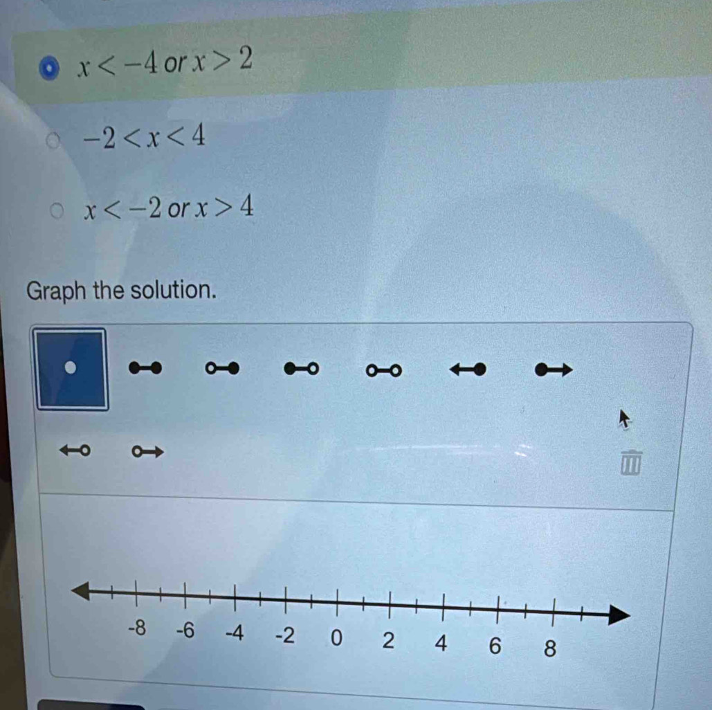 x or x>2
-2
x or x>4
Graph the solution. 
。