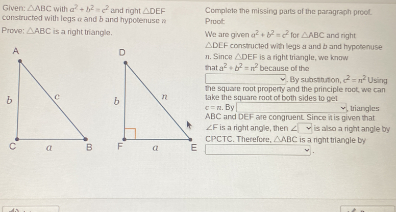 Solved: Given: ABC with a^2+b^2=c^2 and right DEF Complete the missing ...