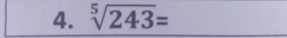 sqrt[5](243)=