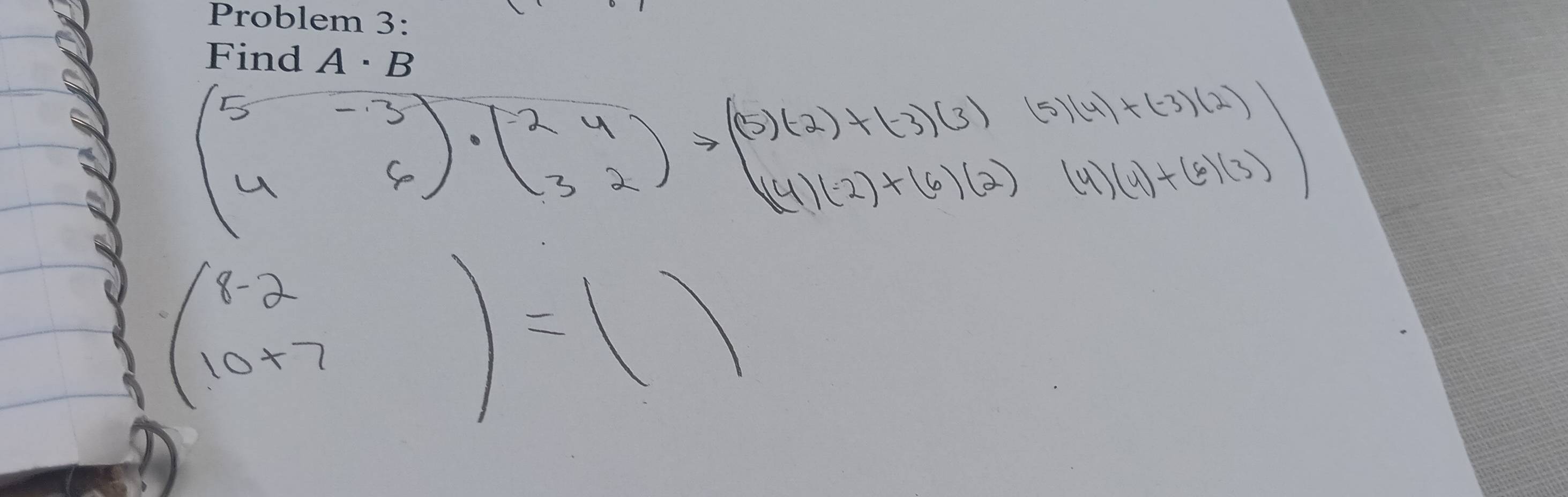 Problem 3: 
Find A· B