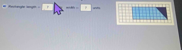 Rectangle: length = ^□  ? width=? units