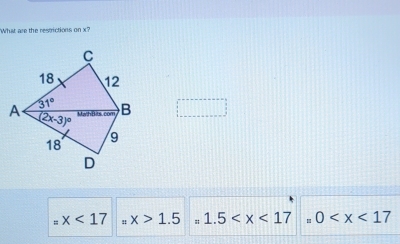 What are the restrictions on x?. x<17</tex> " x>1.5 - 1.5 0