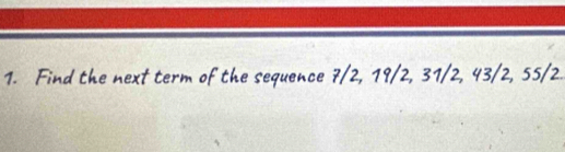 Find the next term of the sequence 7/2, 19/2, 31/2, 43/2, 55/2.