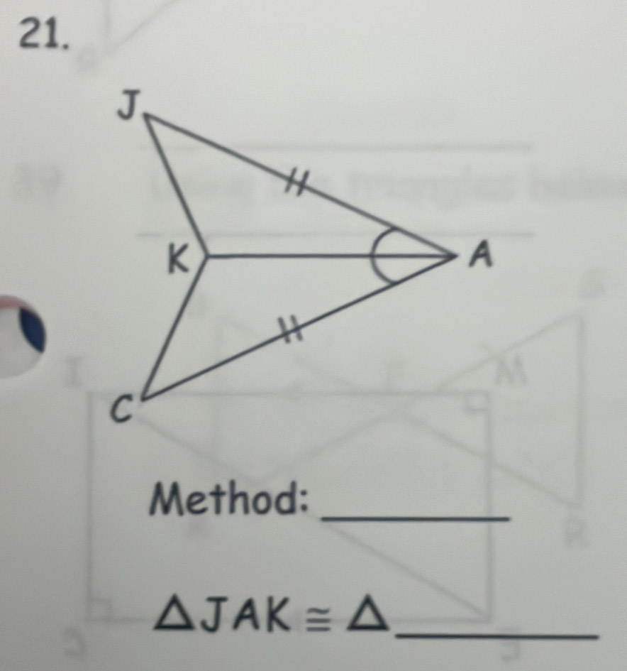 Method:_
△ JAK≌ △ _