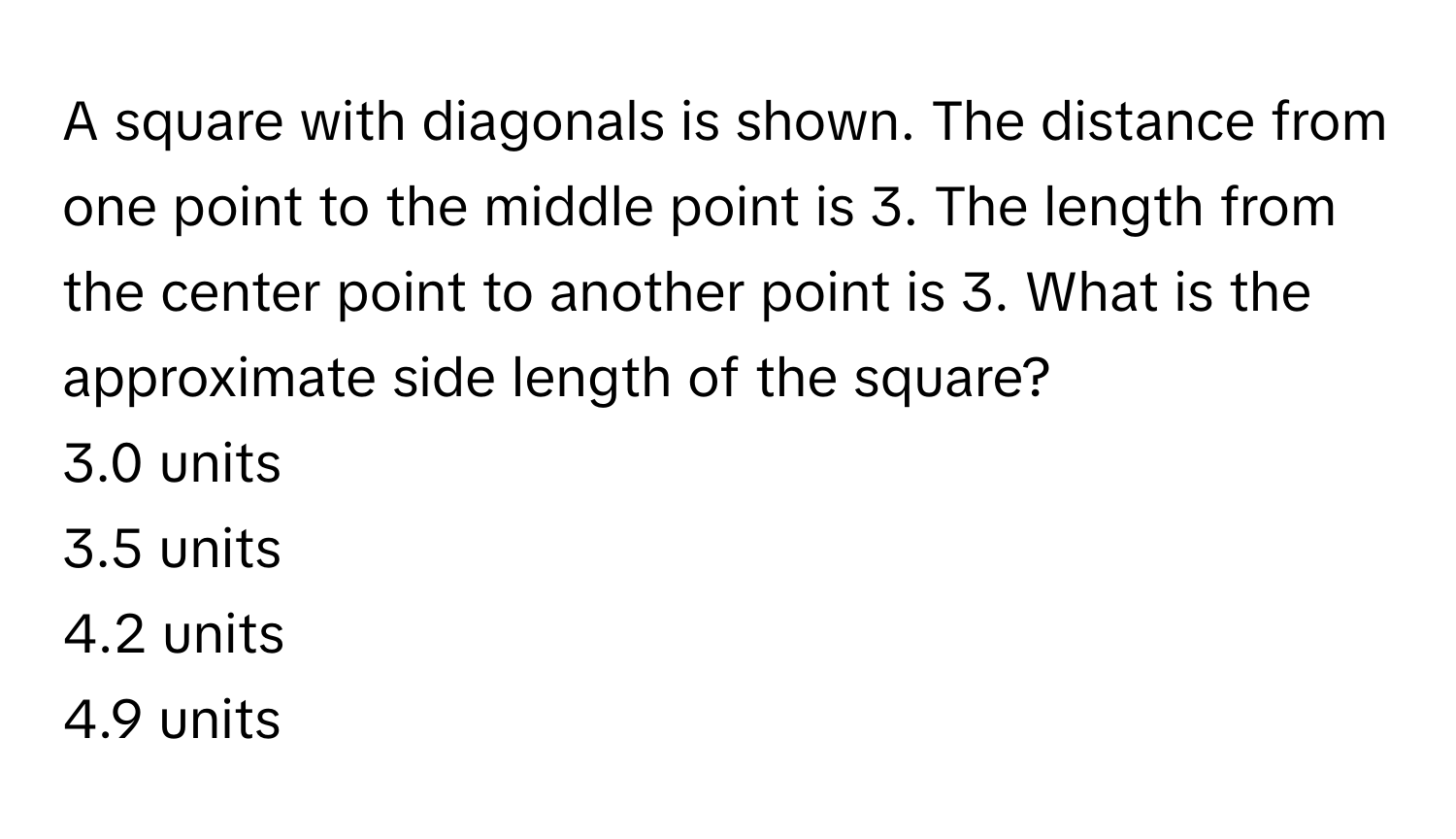 Solved: A square with diagonals is shown. The distance from one point ...
