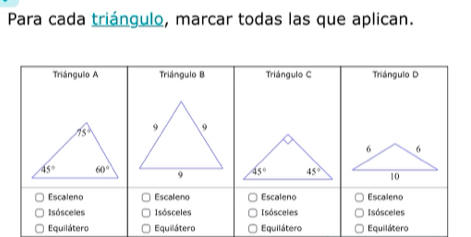 Para cada triángulo, marcar todas las que aplican.
Equilátero Equilátero Equilátero Equilátero