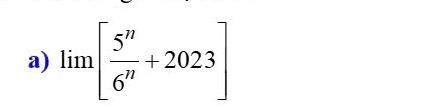 limlimits [ 5^n/6^n +2023]