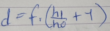 d=f_1(frac h_1h_0+1)