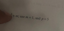 frac 2+m; use m=1 , and p=5