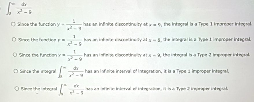 Solved: ∈t _8^((∈fty)frac dx)x^2-9 Since the function y= 1/x^2-9 has an ...