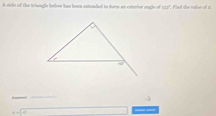 A side of the triangle below has bern extended to form an exterior angle of 133". Find the valne of 2.
det ==
xsin overline LE